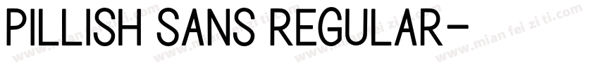 Pillish Sans Regular字体转换